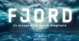 Fjord - Spectacle immersif 